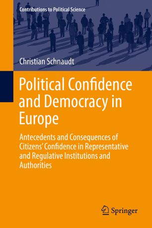 Political Confidence And Democracy In Europe 1st Ed Christian Schnaudt