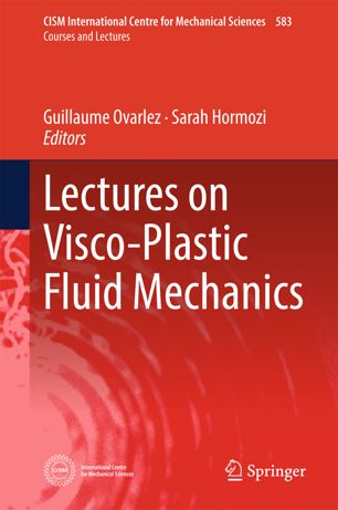Lectures On Viscoplastic Fluid Mechanics 1st Ed Guillaume Ovarlez