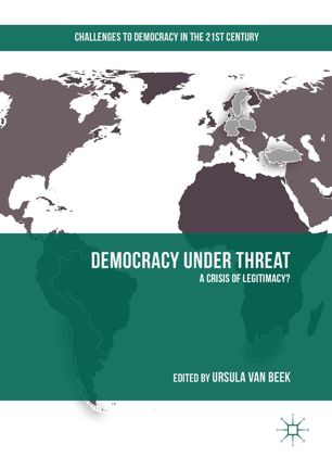 Democracy Under Threat 1st Ed Ursula Van Beek