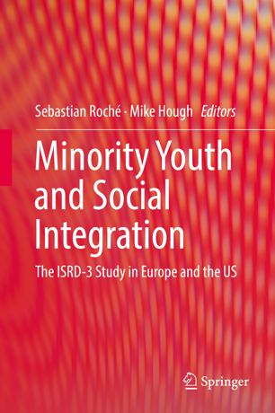 Minority Youth And Social Integration 1st Ed Sebastian Roch