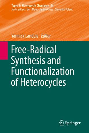 Freeradical Synthesis And Functionalization Of Heterocycles 1st Ed Yannick Landais