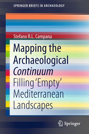 Mapping The Archaeological Continuum 1st Ed Stefano Rl Campana