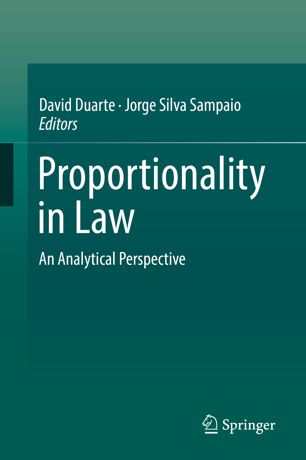 Proportionality In Law 1st Ed David Duarte Jorge Silva Sampaio