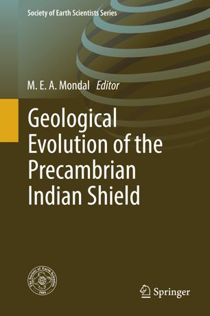 Geological Evolution Of The Precambrian Indian Shield 1st Ed Mea Mondal