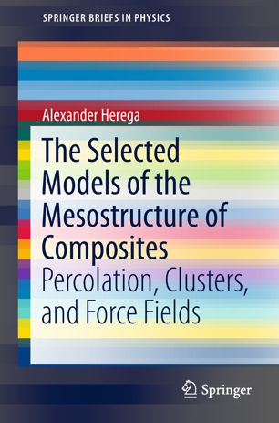 The Selected Models Of The Mesostructure Of Composites 1st Ed Alexander Herega