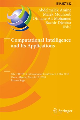 Computational Intelligence And Its Applications 1st Ed Abdelmalek Amine