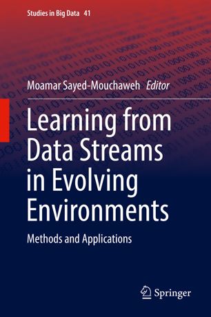 Learning From Data Streams In Evolving Environments 1st Ed Moamar Sayedmouchaweh