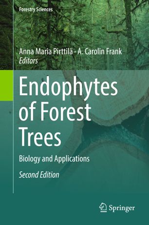 Endophytes Of Forest Trees 2nd Ed Anna Maria Pirttil A Carolin Frank
