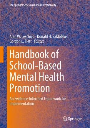 Handbook Of Schoolbased Mental Health Promotion 1st Ed Alan W Leschied