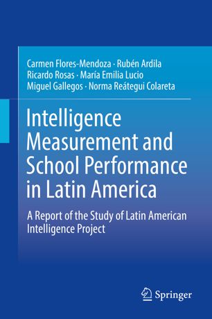 Intelligence Measurement And School Performance In Latin America 1st Ed Carmen Floresmendoza