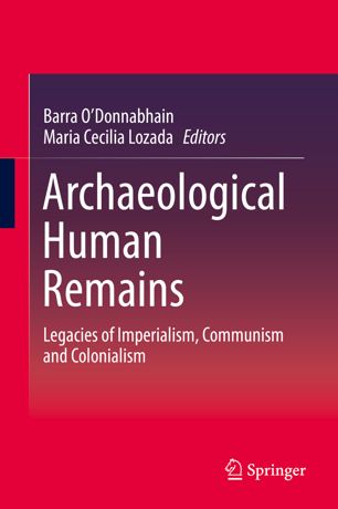 Archaeological Human Remains 1st Ed Barra Odonnabhain Maria Cecilia Lozada