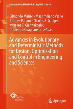 Advances In Evolutionary And Deterministic Methods For Design Optimization And Control In Engineering And Sciences 1st Ed Edmondo Minisci