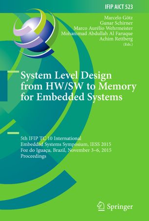 System Level Design From Hwsw To Memory For Embedded Systems 1st Ed Marcelo Gtz