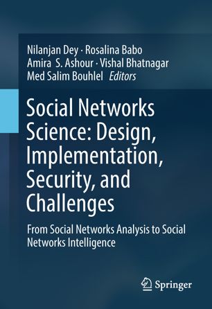 Social Networks Science Design Implementation Security And Challenges 1st Ed Nilanjan Dey
