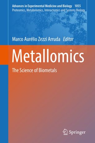Metallomics The Science Of Biometals 1st Ed Marco Aurlio Zezzi Arruda