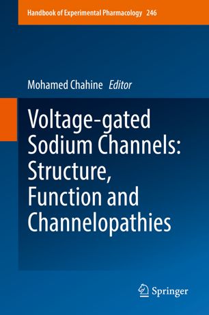 Voltagegated Sodium Channels Structure Function And Channelopathies 1st Ed Mohamed Chahine