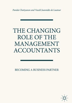 The Changing Role Of The Management Accountants 1st Ed Panida Chotiyanon