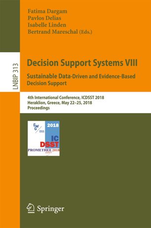 Decision Support Systems Viii Sustainable Datadriven And Evidencebased Decision Support 1st Ed Fatima Dargam