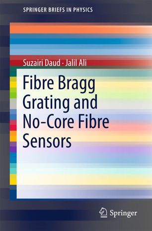 Fibre Bragg Grating And Nocore Fibre Sensors 1st Ed Suzairi Daud