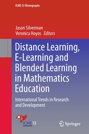 Distance Learning Elearning And Blended Learning In Mathematics Education 1st Ed Jason Silverman