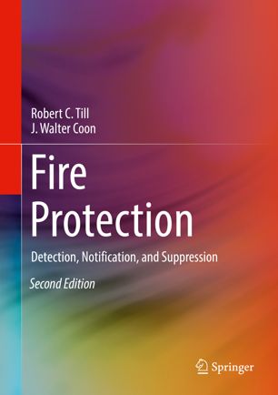 Fire Protection Detection Notification And Suppression Second Edition 2nd Ed Robert C Till