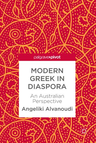 Modern Greek In Diaspora 1st Ed Angeliki Alvanoudi