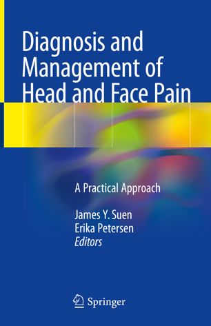 Diagnosis And Management Of Head And Face Pain 1st Ed James Y Suen