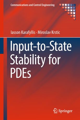Inputtostate Stability For Pdes 1st Ed Iasson Karafyllis Miroslav Krstic