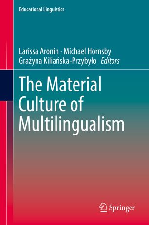 The Material Culture Of Multilingualism 1st Ed Larissa Aronin