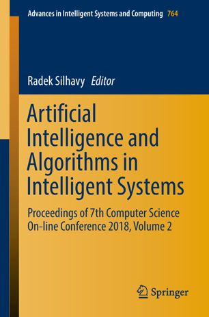 Artificial Intelligence And Algorithms In Intelligent Systems 1st Ed Radek Silhavy