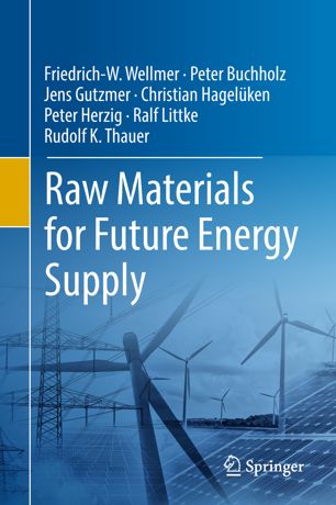 Raw Materials For Future Energy Supply 1st Ed Friedrichw Wellmer