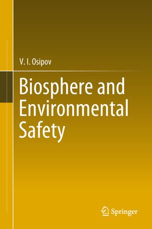 Biosphere And Environmental Safety 1st Ed Vi Osipov