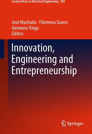 Innovation Engineering And Entrepreneurship 1st Ed Jos Machado