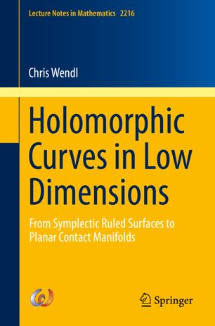 Holomorphic Curves In Low Dimensions 1st Ed Chris Wendl