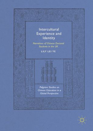 Intercultural Experience And Identity 1st Ed Lily Lei Ye