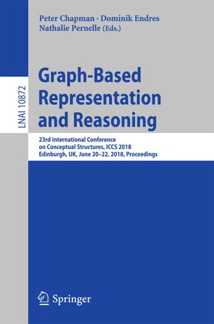 Graphbased Representation And Reasoning 1st Ed Peter Chapman