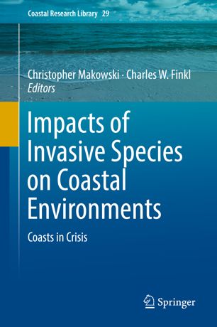 Impacts Of Invasive Species On Coastal Environments 1st Ed Christopher Makowski