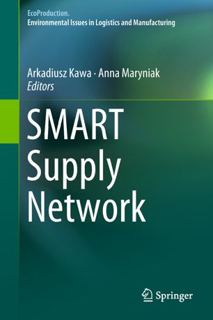 Smart Supply Network 1st Ed Arkadiusz Kawa Anna Maryniak