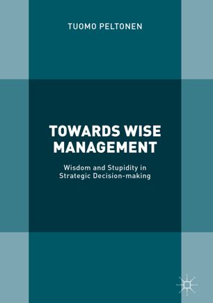 Towards Wise Management 1st Ed Tuomo Peltonen
