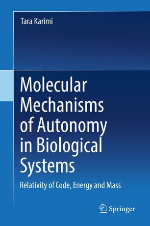 Molecular Mechanisms Of Autonomy In Biological Systems 1st Ed Tara Karimi
