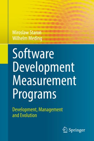 Software Development Measurement Programs 1st Ed Miroslaw Staron
