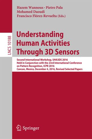 Understanding Human Activities Through 3d Sensors 1st Ed Hazem Wannous