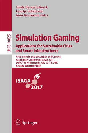 Simulation Gaming Applications For Sustainable Cities And Smart Infrastructures 1st Ed Heide Karen Lukosch