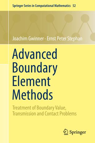 Advanced Boundary Element Methods 1st Ed Joachim Gwinner Ernst Peter Stephan
