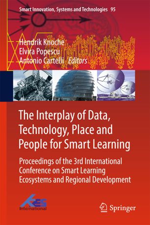 The Interplay Of Data Technology Place And People For Smart Learning 1st Ed Hendrik Knoche