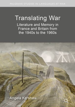 Translating War 1st Ed Angela Kershaw