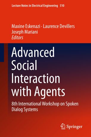 Advanced Social Interaction With Agents 1st Ed Maxine Eskenazi