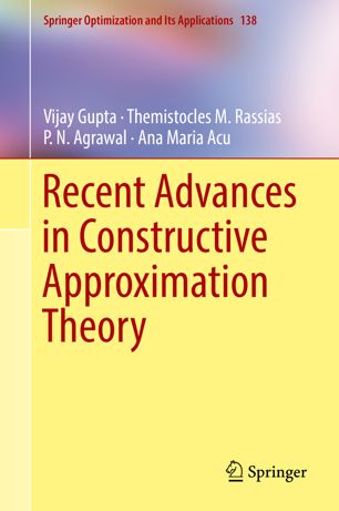 Recent Advances In Constructive Approximation Theory 1st Ed Vijay Gupta