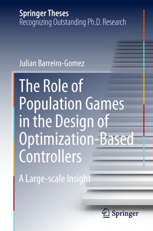 The Role Of Population Games In The Design Of Optimizationbased Controllers 1st Ed Julian Barreirogomez