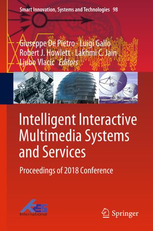 Intelligent Interactive Multimedia Systems And Services 1st Ed Giuseppe De Pietro